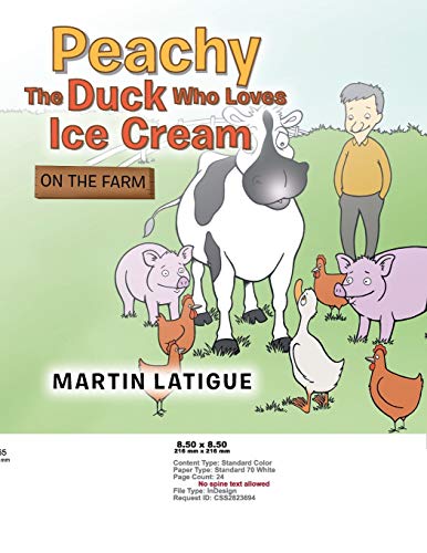 Stock image for Peachy the Duck Who Loves Ice Cream: On the Farm for sale by Lucky's Textbooks