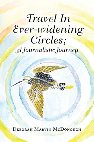 Stock image for Travel In Ever-widening Circles; A Journalistic Journey for sale by Lucky's Textbooks