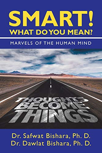 Stock image for SMART! WHAT DO YOU MEAN?: MARVELS OF THE HUMAN MIND for sale by Books From California