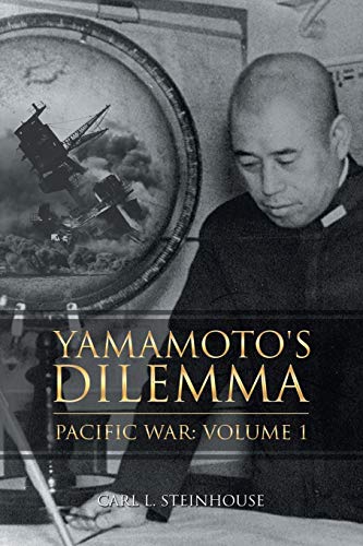 Beispielbild fr Yamamoto's Dilemma: Pacific War: Volume 1 zum Verkauf von ThriftBooks-Dallas