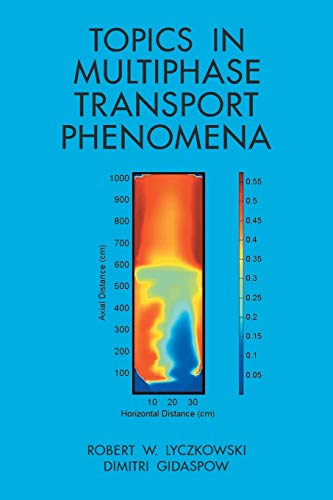 Imagen de archivo de Topics in Multiphase Transport Phenomena a la venta por Lucky's Textbooks