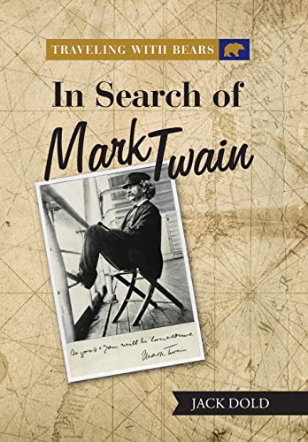 Beispielbild fr Traveling with Bears: in Search of Mark Twain zum Verkauf von Lucky's Textbooks