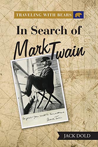 Beispielbild fr Traveling with Bears: in Search of Mark Twain zum Verkauf von Irish Booksellers