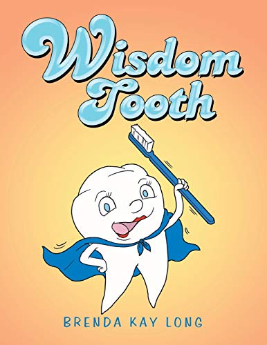 Stock image for Wisdom Tooth for sale by Lucky's Textbooks