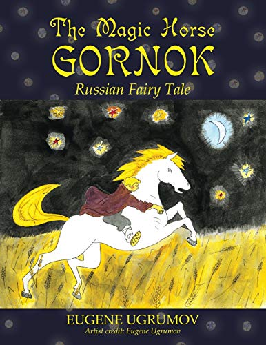 9781728345291: The Magic Horse Gornok: Russian Fairy Tale