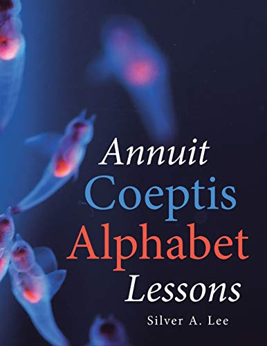 Beispielbild fr Annuit Coeptis Alphabet Lessons zum Verkauf von Buchpark