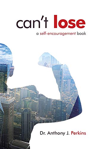 Stock image for Can't Lose: A Self-encouragement Book for sale by Books From California