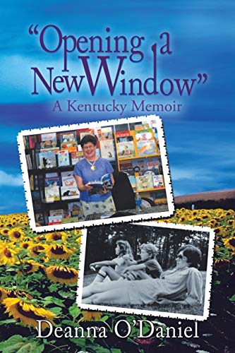 Stock image for Opening a New Window: A Kentucky Memoir for sale by Lucky's Textbooks