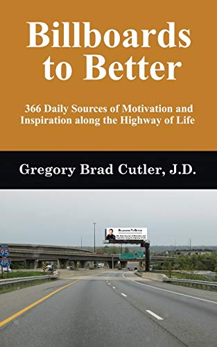 Imagen de archivo de Billboards to Better: 366 Daily Sources of Motivation and Inspiration along the Highway of Life a la venta por GF Books, Inc.