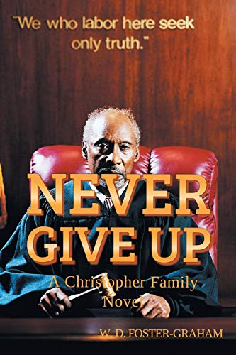 Beispielbild fr Never Give Up : A Christopher Family Novel zum Verkauf von Buchpark