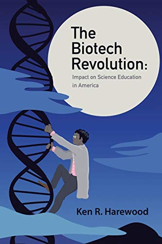 

The Biotech Revolution: Impact on Science Education in America
