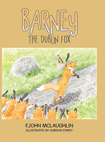 Stock image for Barney the Dublin Fox for sale by WorldofBooks