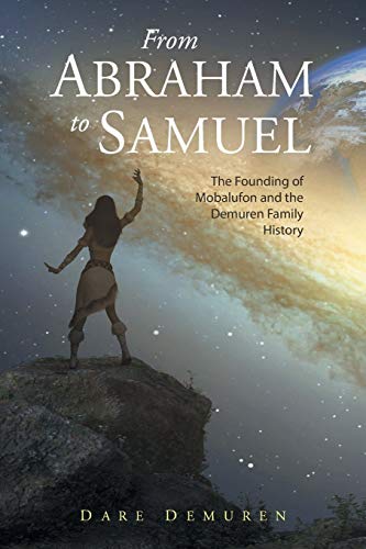 Stock image for From Abraham to Samuel: The Founding of Mobalufon and the Demuren Family History for sale by Reuseabook