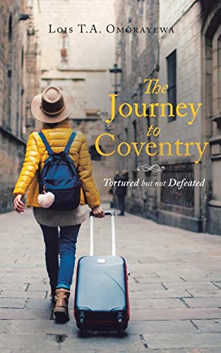 Beispielbild fr The Journey to Coventry: Tortured but Not Defeated zum Verkauf von Books Unplugged