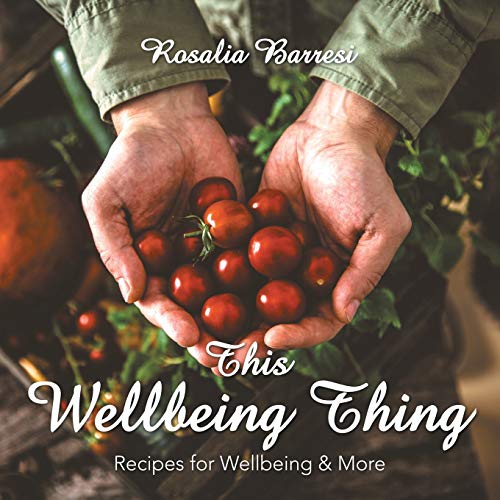 Beispielbild fr This Wellbeing Thing : Recipes for Wellbeing & More zum Verkauf von Buchpark