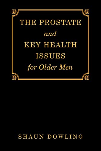Beispielbild fr The Prostate and Key Health Issues for Older Men zum Verkauf von Reuseabook