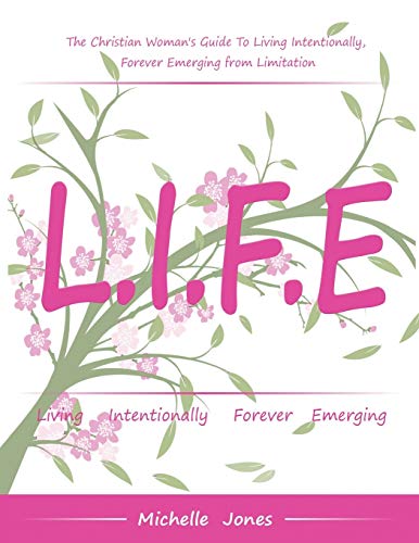 Stock image for Life-Living Intentionally, Forever Emerging for sale by WorldofBooks