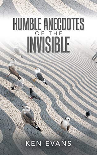 Stock image for Humble Anecdotes of the Invisible for sale by Chiron Media