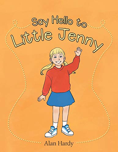 Beispielbild fr Say Hello to Little Jenny zum Verkauf von Buchpark