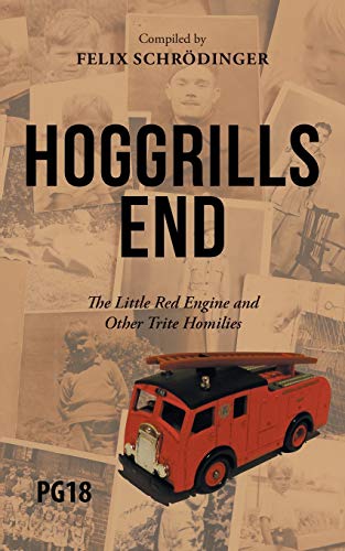 Stock image for Hoggrills End: The Little Red Engine and Other Trite Homilies for sale by Lucky's Textbooks