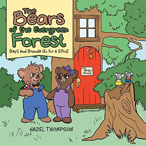 Stock image for The Bears of the Evergreen Forest: Basil and Brenda Go for a Stroll for sale by Reuseabook