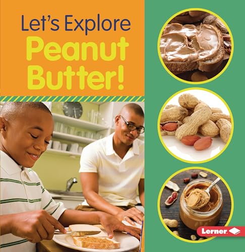 9781728402840: Let's Explore Peanut Butter!