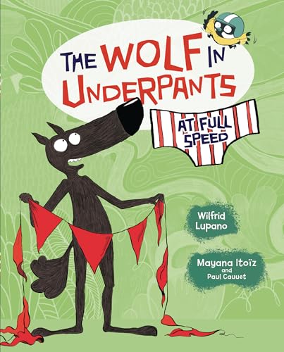 Imagen de archivo de The Wolf in Underpants at Full Speed a la venta por Irish Booksellers