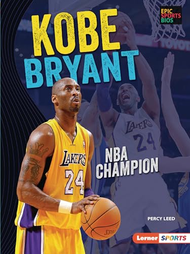 Beispielbild fr Kobe Bryant NBA Champion Epic Sports BIOS Lerner Tm Sports zum Verkauf von PBShop.store US