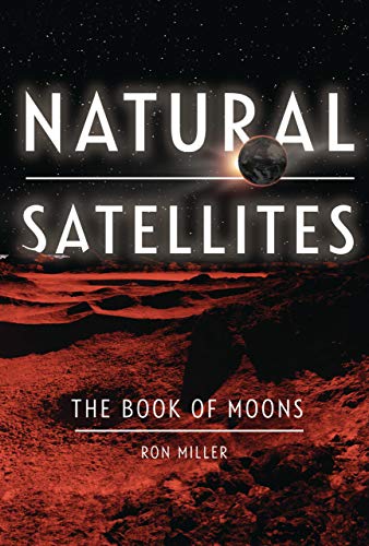 Beispielbild fr Natural Satellites: The Book of Moons zum Verkauf von GF Books, Inc.