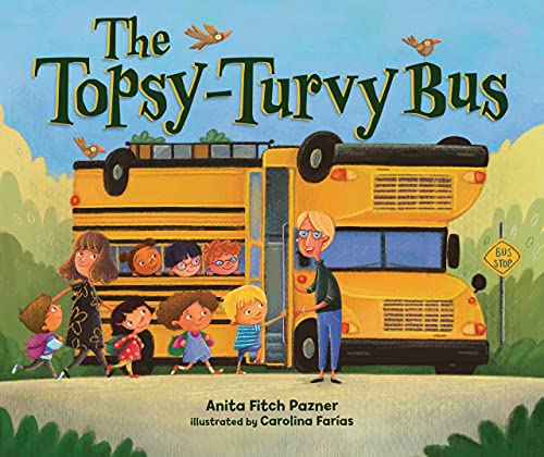 Stock image for The Topsy-Turvy Bus for sale by Better World Books
