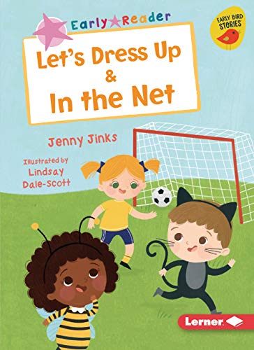 9781728420431: Let's Dress Up & in the Net (Early Bird Stories: Early Bird Readers, Pink)