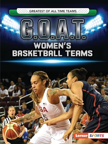 Stock image for G.O.A.T. Women's Basketball Teams for sale by ThriftBooks-Dallas