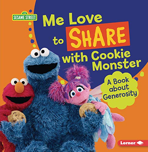 Beispielbild fr Me Love to Share with Cookie Monster: A Book about Generosity (Sesame Street ? Character Guides) zum Verkauf von SecondSale