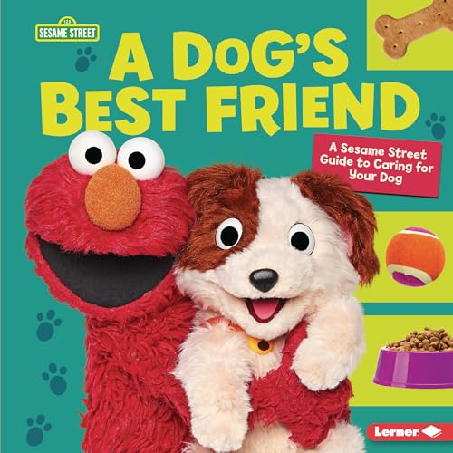 Stock image for A Dog's Best Friend : A Sesame Street  Guide to Caring for Your Dog for sale by Better World Books