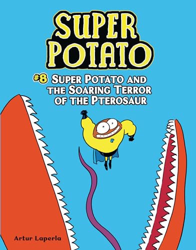 Beispielbild fr Super Potato and the Soaring Terror of the Pterosaur: Book 8 zum Verkauf von ThriftBooks-Dallas