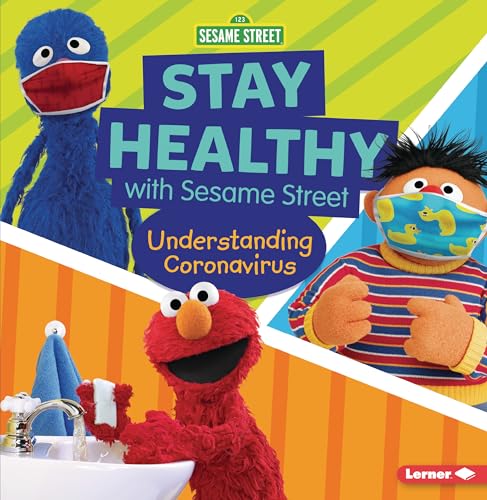 Stock image for Stay Healthy with Sesame Street ®: Understanding Coronavirus for sale by Once Upon A Time Books