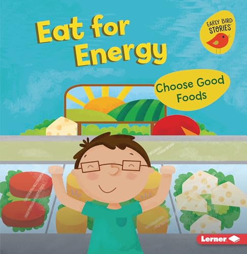 Stock image for Eat for Energy: Choose Good Foods for sale by ThriftBooks-Atlanta