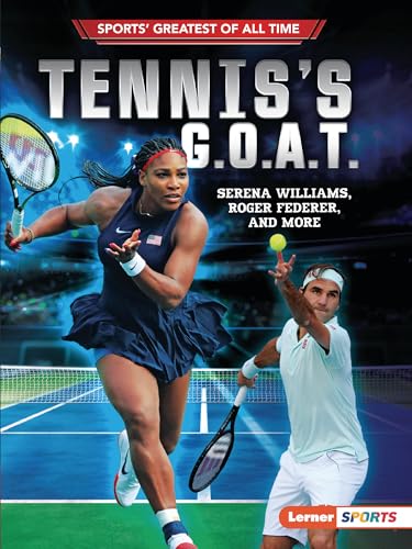 Beispielbild fr Tennis's G.O.A.T.: Serena Williams, Roger Federer, and More zum Verkauf von ThriftBooks-Dallas