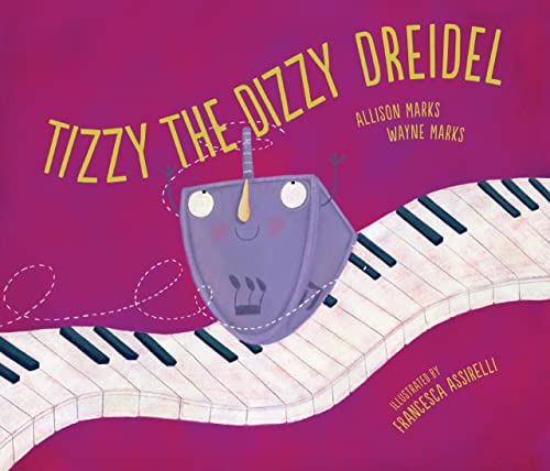 Stock image for Tizzy the Dizzy Dreidel for sale by BooksRun