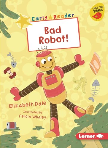 Stock image for Bad Robot! for sale by Better World Books