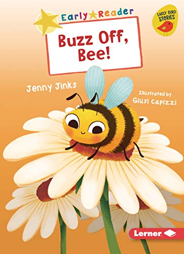 9781728438641: Buzz Off, Bee! (Early Bird Readers; Yellow)