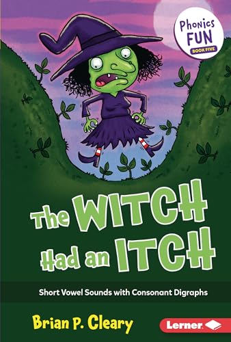 Beispielbild fr The Witch Had an Itch: Short Vowel Sounds with Consonant Digraphs zum Verkauf von ThriftBooks-Dallas