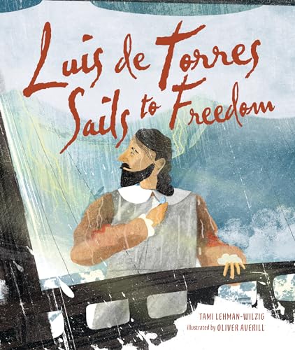 Stock image for Luis de Torres Sails to Freedom Format: Library Bound for sale by INDOO