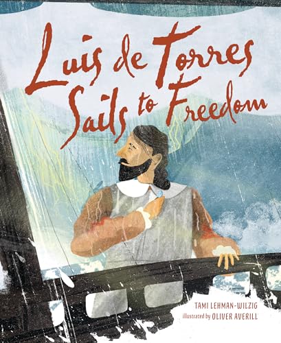 Stock image for Luis de Torres Sails to Freedom for sale by HPB-Ruby