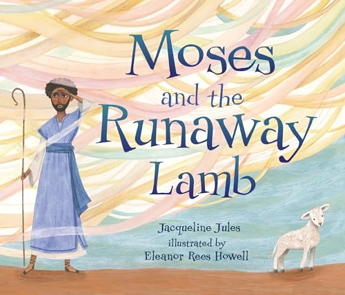 Stock image for Moses and the Runaway Lamb for sale by SecondSale