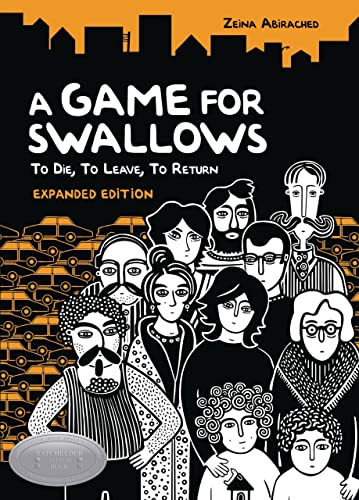 9781728446134: A Game for Swallows: To Die, to Leave, to Return