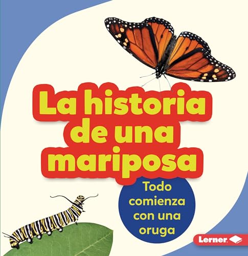 Stock image for La historia de una mariposa (The Story of a Butterfly) Format: Paperback for sale by INDOO
