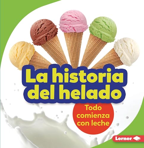 Stock image for La historia del helado (The Story of Ice Cream) Format: Paperback for sale by INDOO