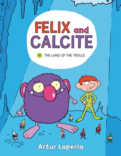 Stock image for The Land of the Trolls: Book 1 (Felix and Calcite) for sale by Lakeside Books