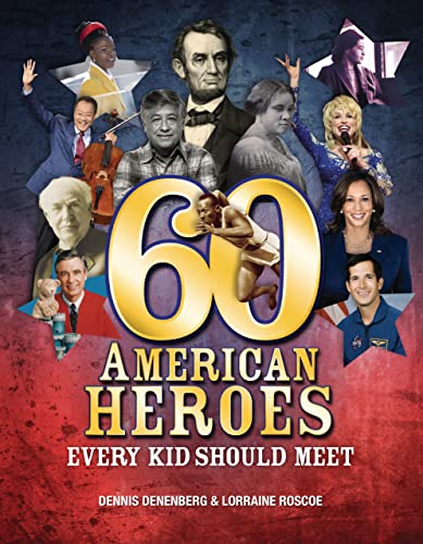 9781728449302: 60 American Heroes Every Kid Should Meet